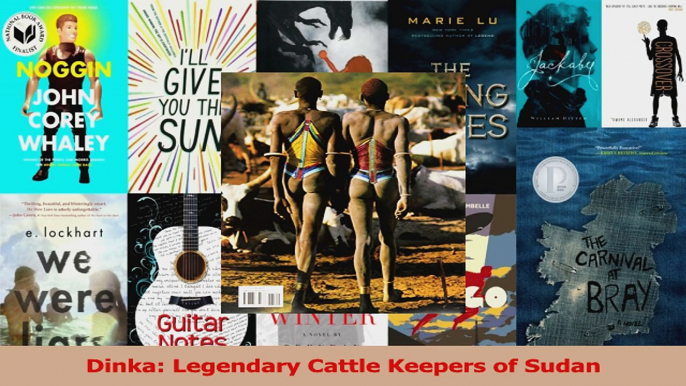 Read  Dinka Legendary Cattle Keepers of Sudan Ebook Free