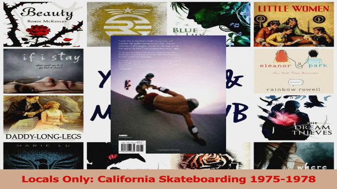 Read  Locals Only California Skateboarding 19751978 Ebook Free