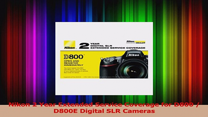 HOT SALE  Nikon 2 Year Extended Service Coverage for D800  D800E Digital SLR Cameras