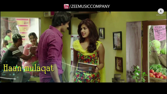 Ek Mulaqat Lyrical Video - Sonali Cable - Ali Fazal & Rhea Chakraborty - Jubin Nautiyal