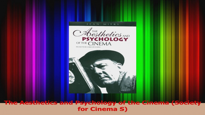 PDF Download  The Aesthetics and Psychology of the Cinema Society for Cinema S Read Full Ebook