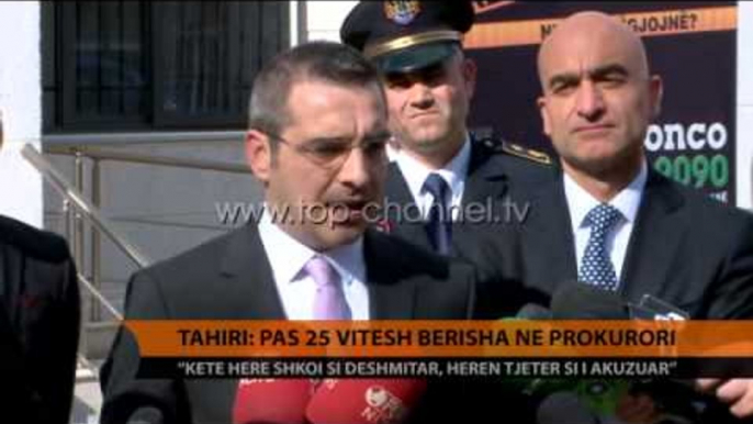 Tahiri: Pas 25 vitesh Berisha në Prokurori - Top Channel Albania - News - Lajme