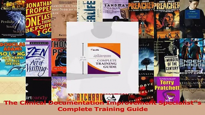 PDF Download  The Clinical Documentation Improvement Specialists Complete Training Guide Read Full Ebook