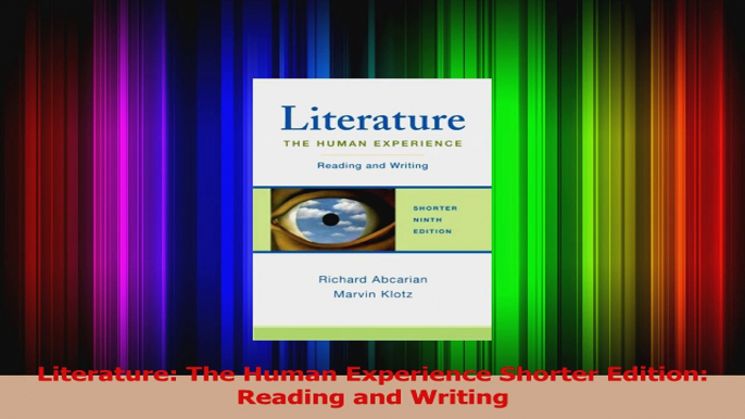 Read  Literature The Human Experience Shorter Edition Reading and Writing Ebook Free