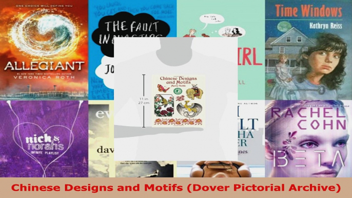 Read  Chinese Designs and Motifs Dover Pictorial Archive Ebook Free