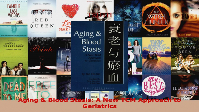 Read  Aging  Blood Stasis A New TCM Approach to Geriatrics EBooks Online