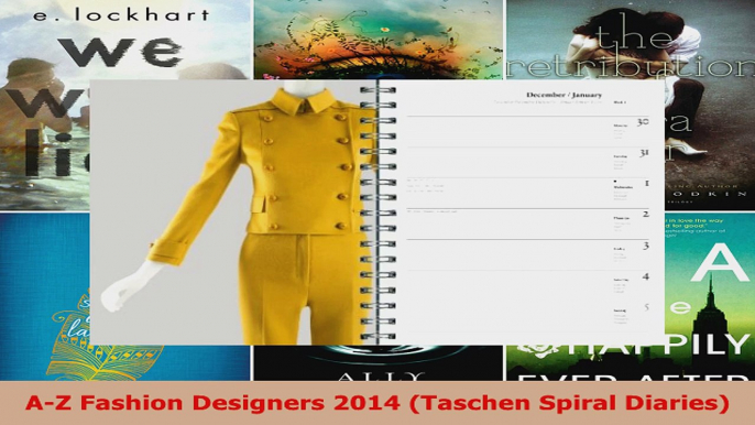 Download  AZ Fashion Designers 2014 Taschen Spiral Diaries PDF Free