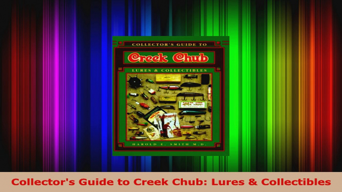 Download  Collectors Guide to Creek Chub Lures  Collectibles PDF Free