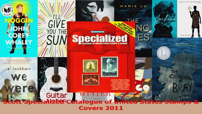 Read  Scott Specialized Catalogue of United States Stamps  Covers 2011 PDF Free