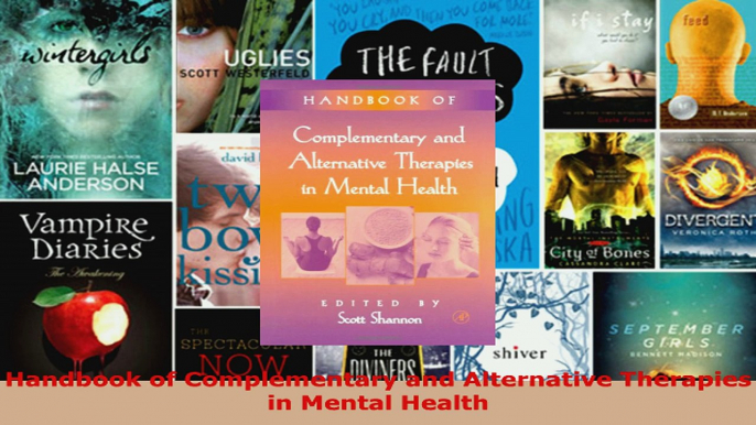 Read  Handbook of Complementary and Alternative Therapies in Mental Health EBooks Online