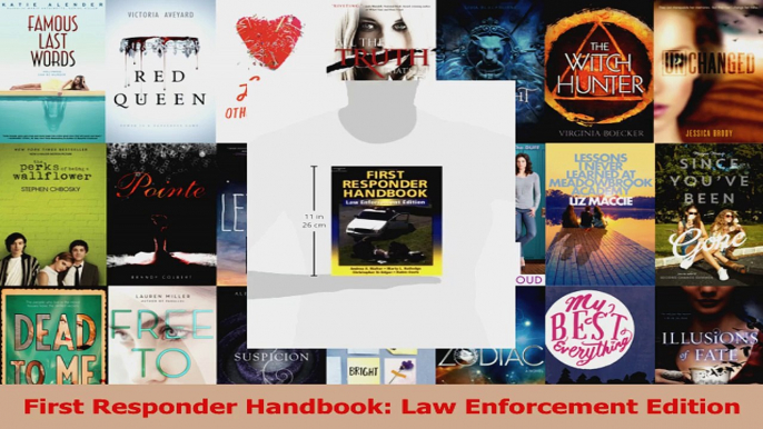 Download  First Responder Handbook Law Enforcement Edition PDF Free