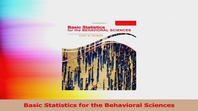 Basic Statistics for the Behavioral Sciences Read Online