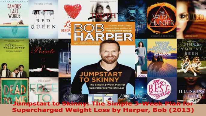 Read  Jumpstart to Skinny The Simple 3Week Plan for Supercharged Weight Loss by Harper Bob EBooks Online