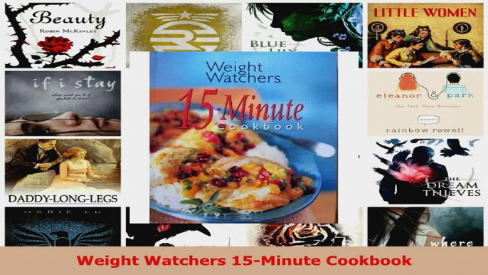 Download  Weight Watchers 15Minute Cookbook PDF Online