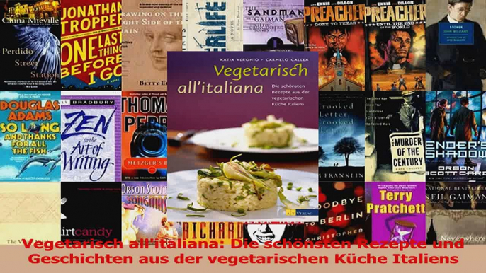 Read  Vegetarisch allitaliana Die schönsten Rezepte und Geschichten aus der vegetarischen PDF Ebook