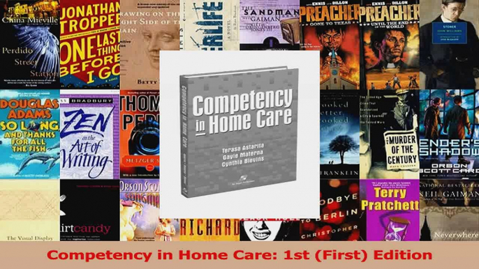 Competency in Home Care 1st First Edition Download