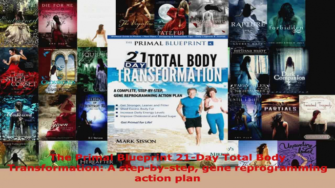 Read  The Primal Blueprint 21Day Total Body Transformation A stepbystep gene reprogramming EBooks Online