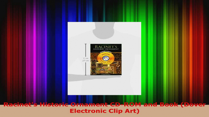 Download  Racinets Historic Ornament CDROM and Book Dover Electronic Clip Art PDF Free