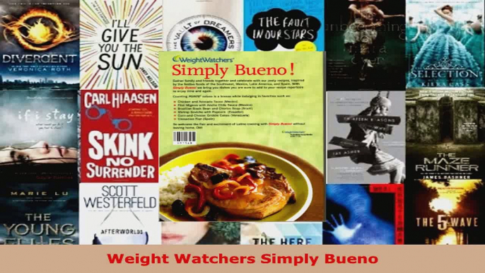 Download  Weight Watchers Simply Bueno EBooks Online