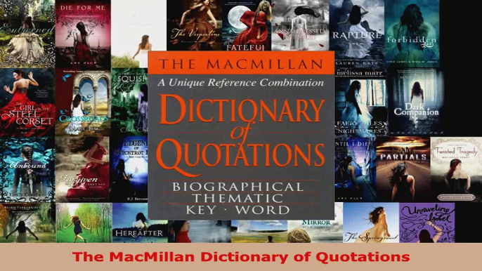 Read  The MacMillan Dictionary of Quotations EBooks Online