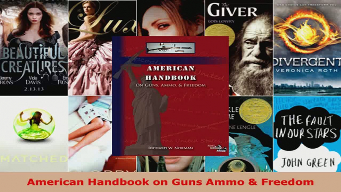 Read  American Handbook on Guns Ammo  Freedom PDF Free