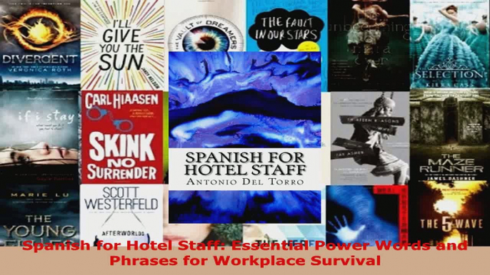 Read  Spanish for Hotel Staff Essential Power Words and Phrases for Workplace Survival PDF Online