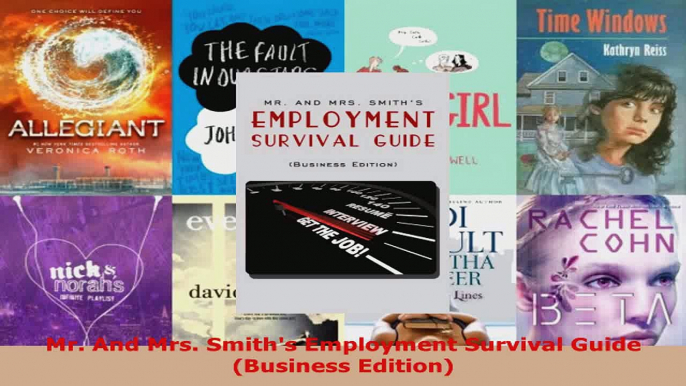 Download  Mr And Mrs Smiths Employment Survival Guide Business Edition PDF Online