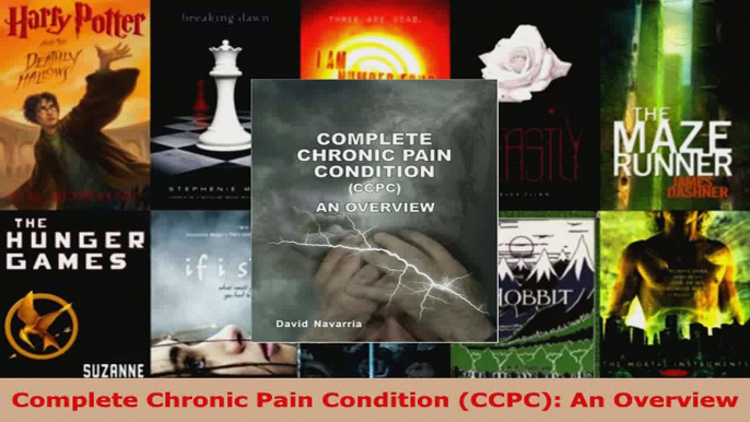 Read  Complete Chronic Pain Condition CCPC An Overview Ebook Free