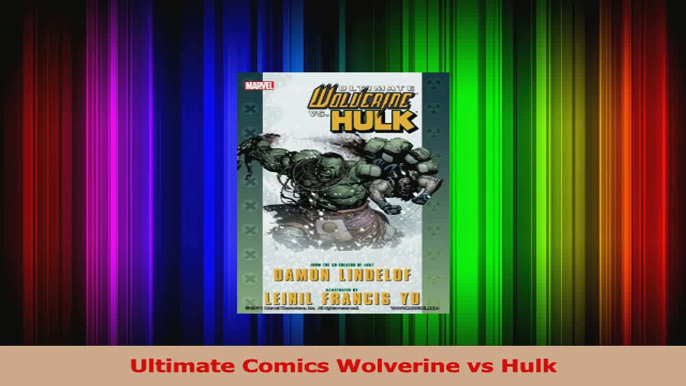Read  Ultimate Comics Wolverine vs Hulk Ebook Free
