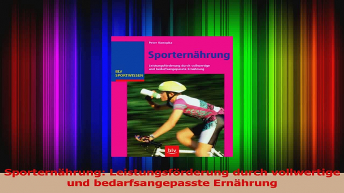 Sporternährung Leistungsförderung durch vollwertige und bedarfsangepasste Ernährung PDF Kostenlos