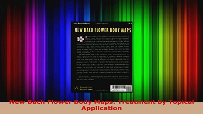 Read  New Bach Flower Body Maps Treatment by Topical Application EBooks Online