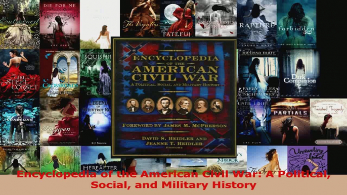 Read  Encyclopedia of the American Civil War A Political Social and Military History EBooks Online