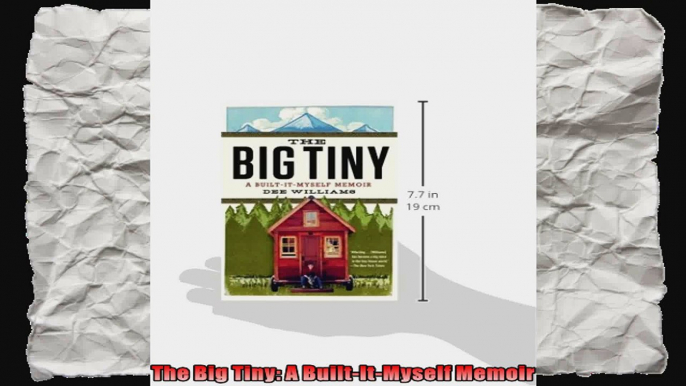 The Big Tiny A BuiltItMyself Memoir