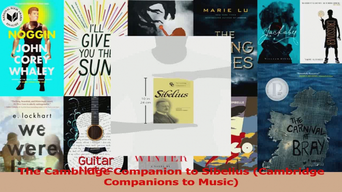 PDF Download  The Cambridge Companion to Sibelius Cambridge Companions to Music Download Full Ebook