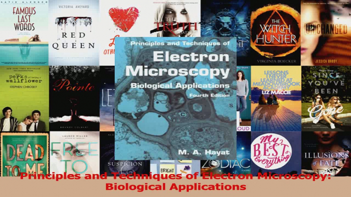 Download  Principles and Techniques of Electron Microscopy Biological Applications Ebook Free