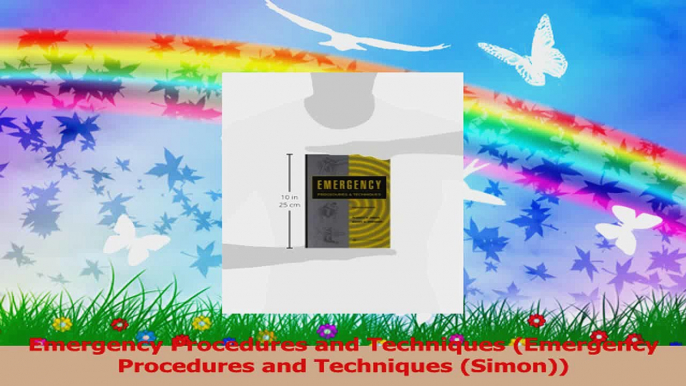 Emergency Procedures and Techniques Emergency Procedures and Techniques Simon PDF