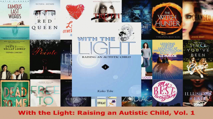 Read  With the Light Raising an Autistic Child Vol 1 PDF Online