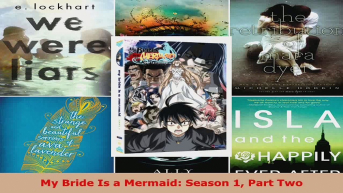 Read  My Bride Is a Mermaid Season 1 Part Two PDF Online