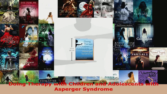 Read  Doing Therapy with Children and Adolescents with Asperger Syndrome EBooks Online