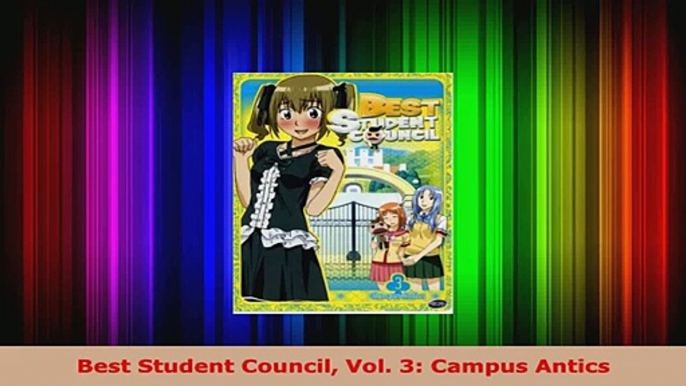 Download  Best Student Council Vol 3 Campus Antics EBooks Online