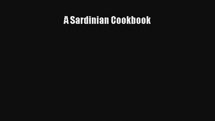 Read A Sardinian Cookbook# Ebook Free