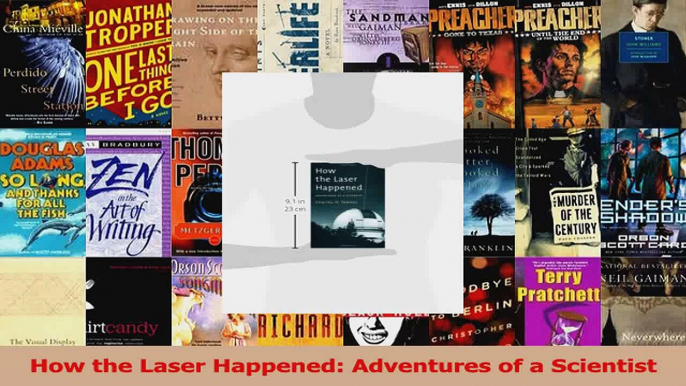 PDF Download  How the Laser Happened Adventures of a Scientist PDF Online