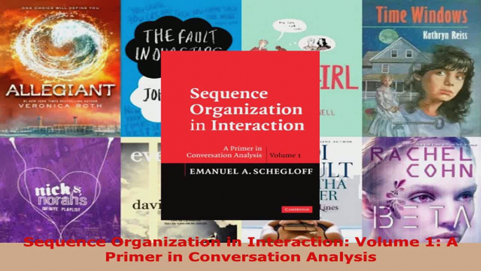 Read  Sequence Organization in Interaction Volume 1 A Primer in Conversation Analysis EBooks Online