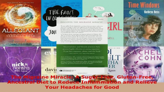 Read  The Migraine Miracle A SugarFree GlutenFree Ancestral Diet to Reduce Inflammation and Ebook Free