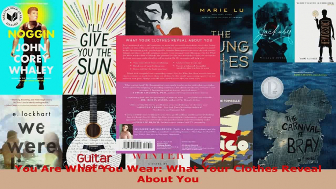 Read  You Are What You Wear What Your Clothes Reveal About You EBooks Online