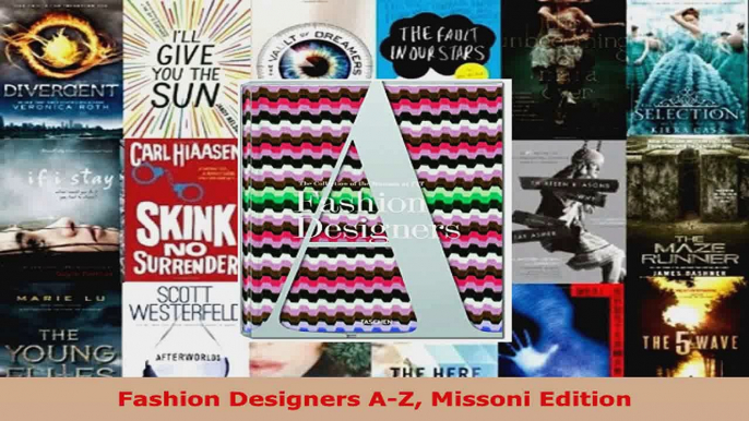 Download  Fashion Designers AZ Missoni Edition PDF Free