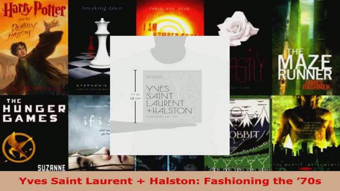 Download  Yves Saint Laurent  Halston Fashioning the 70s EBooks Online