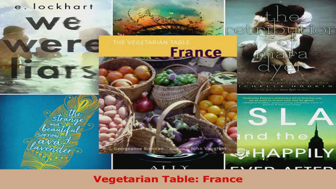 Read  Vegetarian Table France EBooks Online