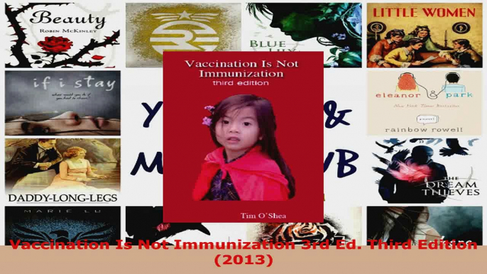 Download  Vaccination Is Not Immunization 3rd Ed Third Edition 2013 Ebook Free