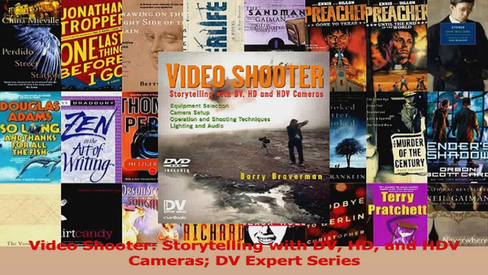 Download  Video Shooter Storytelling with DV HD and HDV Cameras DV Expert Series PDF Free